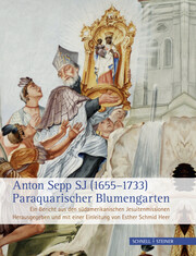 Anton Sepp SJ (1655-1733) - Paraquarischer Blumengarten - Cover