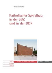Katholischer Sakralbau in der SBZ und in der DDR