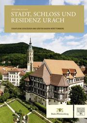 Stadt, Schloss und Residenz Urach