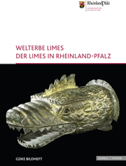 Welterbe Limes - Der Limes in Rheinland-Pfalz