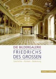 Die Bildergalerie Friedrichs des Großen