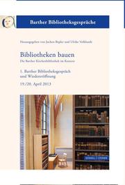 Bibliotheken bauen - Die Barther Kirchenbibliothek im Kontext