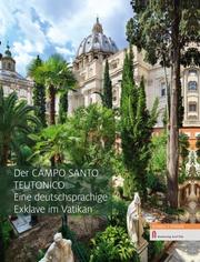 Der Campo Santo Teutonico - Eine deutschsprachige Exklave im Vatikan