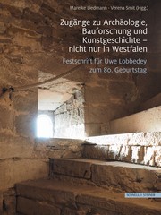 Zugänge zu Archäologie, Bauforschung und Kunstgeschichte - nicht nur in Westfalen