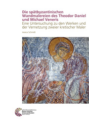 Die spätbyzantinischen Wandmalereien des Theodor Daniel und Michael Veneris
