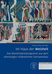 Das Wandmalereiprogramm aus dem ehemaligen Hildesheimer Domwestbau - Cover