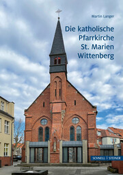 Die katholische Pfarrkirche St. Marien Wittenberg - Cover