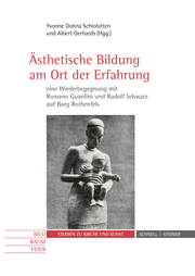 Ästhetische Bildung am Ort der Erfahrung - eine Wiederbegegnung mit Romano Guardini und Rudolf Schwarz auf Burg Rothenfels - Cover