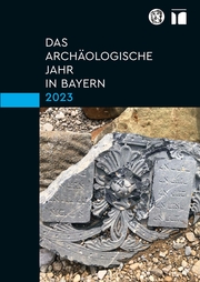 Das archäologische Jahr in Bayern 2023 - Cover