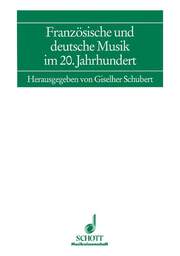 Französische und deutsche Musik im 20. Jahrhundert