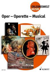 Oper, Operette, Musical