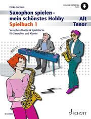Saxophon spielen - mein schönstes Hobby: 1-2 Tenor-/Alt-Saxophon - Cover