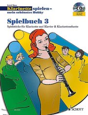 Klarinette spielen - mein schönstes Hobby: Spielbuch 3 - Cover