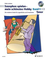 Saxophon spielen, mein schönstes Hobby: Tenor 1
