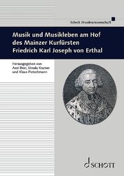 Musik und Musikleben am Hof des Mainzer Kurfürsten Friedrich Karl Joseph von Erthal - Cover