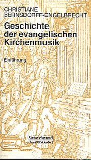 Geschichte der evangelischen Kirchenmusik