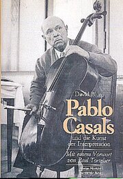 Pablo Casals und die Kunst der Interpretation - Cover