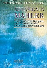 Einhören in Mahler