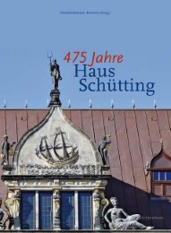 475 Jahre Haus Schütting - Cover
