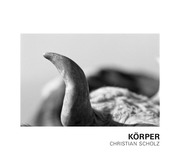 Christian Scholz - Körper - Cover
