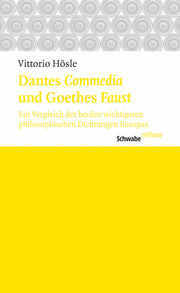 Dantes «Commedia» und Goethes «Faust»
