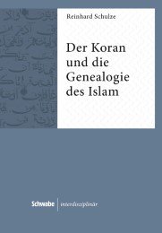 Der Koran und die Genealogie des Islam - Cover