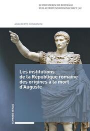Les institutions de la République romaine des origines à la mort d'Auguste - Cover