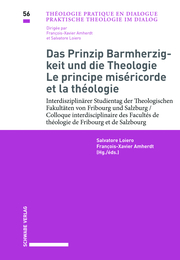 Das Prinzip Barmherzigkeit und die Theologie / Le principe miséricorde et la théologie