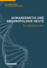 Humangenetik und Anthropologie heute