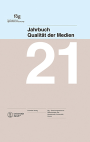 Jahrbuch Qualität der Medien 2021