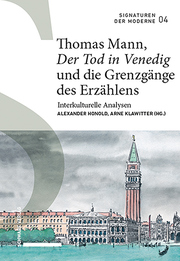 Thomas Mann, «Der Tod in Venedig» und die Grenzgänge des Erzählens - Cover