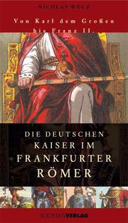 Die deutschen Kaiser im Frankfurter Römer - Cover