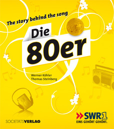 The story behind the song - Die 80er Jahre