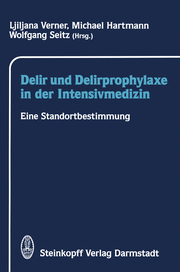 Delir und Delirprophylaxe in der Intensivmedizin