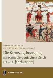 Die Kreuzzugsbewegung im römisch-deutschen Reich (11.- 13.Jahrhundert)