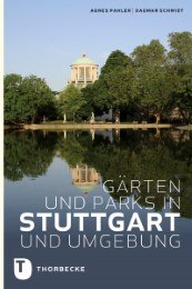 Gärten und Parks in Stuttgart und Umgebung