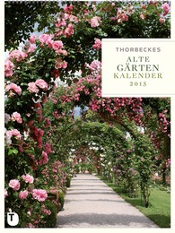 Thorbeckes Alte Gärten Kalender 2015