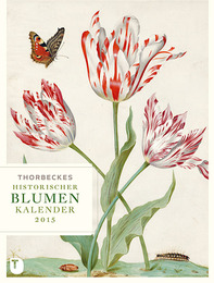 Thorbeckes Historischer Tulpen-Kalender 2015