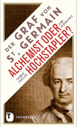 Der Graf von Saint-Germain - Alchemist oder Hochstapler? - Cover
