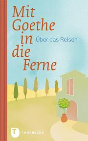 Mit Goethe in die Ferne - Cover