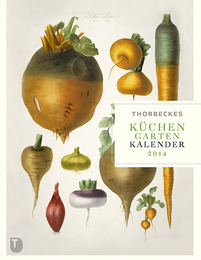 Thorbeckes Kräuter Garten Kalender 2014