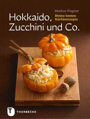 Hokkaido, Zucchini und Co.