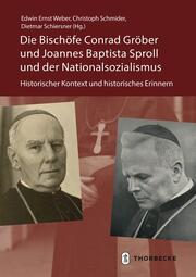 Die Bischöfe Conrad Gröber und Joannes Baptista Sproll und der Nationalsozialismus - Cover