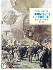 Thorbeckes Flugzeuge & Luftschiffe Kalender 2023 - Cover