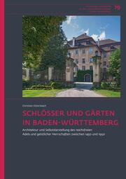 Schlösser und Gärten in Baden-Württemberg - Cover