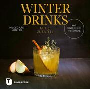 Winterdrinks mit 3 Zutaten - mit und ohne Alkohol - Cover