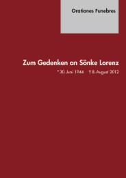 Orationes Funebres.Zum Gedenken an Sönke Lorenz