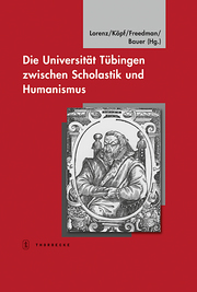 Die Universität Tübingen zwischen Scholastik und Humanismus - Cover