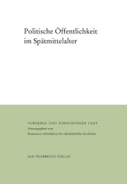 Politische Öffentlichkeit im Spätmittelalter - Cover