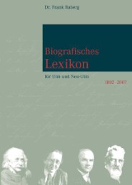 Biografisches Lexikon für Ulm und Neu-Ulm 1802-2009